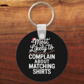 Most Likely To Complain About Matching Funny Xmas Schlüsselanhänger (Vorderseite)