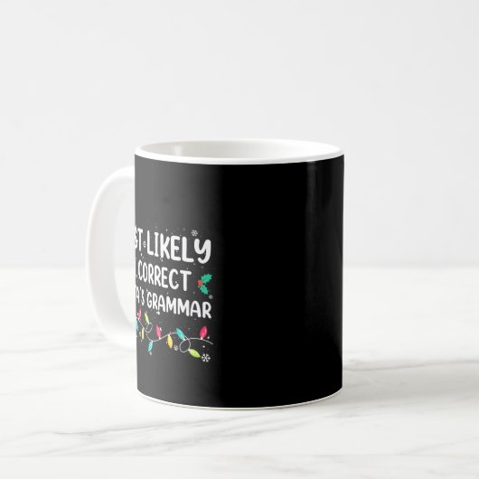 Most Likely To Correct Santa's Grammar Christmas P Kaffeetasse (Vorderseite Links)