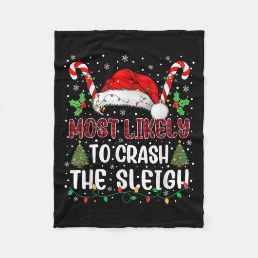 Most Likely To Crahe Sleigh Family Christmas Match Fleecedecke (Vorderseite)