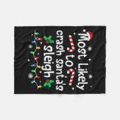 Most Likely To Crash Santas Sleigh Christmas Match Fleecedecke (Vorderseite (Horizontal))