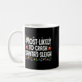 Most Likely To Crash Santas Sleigh Family Matching Kaffeetasse (Links)