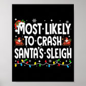 Most Likely To Crash Santas Sleigh Family Matching Poster (Vorne)