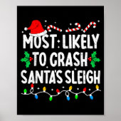 Most Likely To Crash Santas Sleigh Family Matching Poster (Vorne)