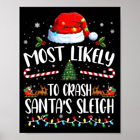 Most Likely To Crash Santas Sleigh Family Matching Poster (Vorne)