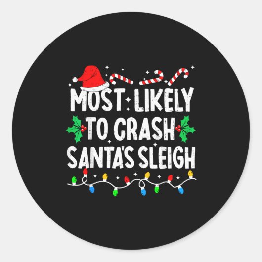 Most Likely To Crash Santas Sleigh Family Matching Runder Aufkleber (Vorderseite)