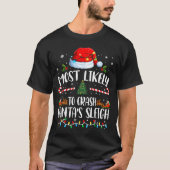 Most Likely To Crash Santas Sleigh Family Matching T-Shirt (Vorderseite)