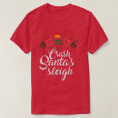 Most Likely To Crash Santa's Sleigh Funny Christma T-Shirt (Design vorne)