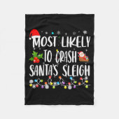 Most Likely To Crash Santas Sleigh Funny Family Ch Fleecedecke (Vorderseite)
