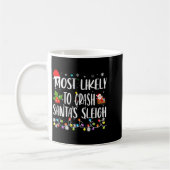 Most Likely To Crash Santas Sleigh Funny Family Ch Kaffeetasse (Links)