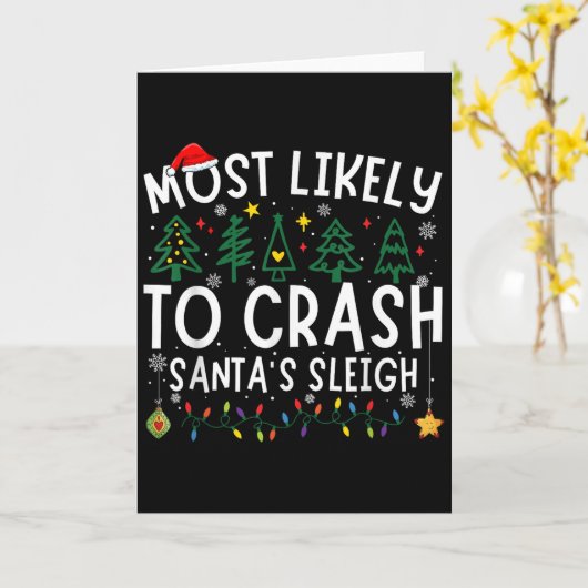 Most Likely To Crash Santa's Sleigh Matching Chris Karte (Gelbe Blume)