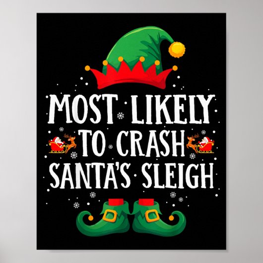 Most Likely To Crash Santa's Sleigh Matching Chris Poster (Vorne)