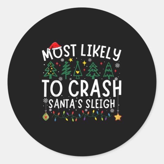Most Likely To Crash Santa's Sleigh Matching Chris Runder Aufkleber (Vorderseite)