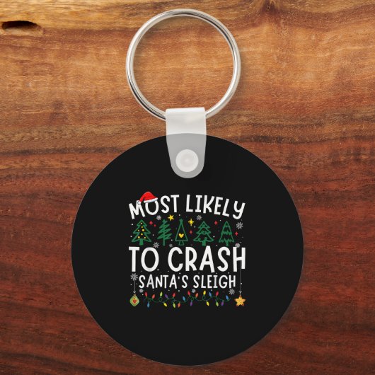 Most Likely To Crash Santa's Sleigh Matching Chris Schlüsselanhänger (Vorderseite)