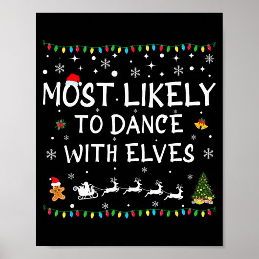Most Likely To Dance With Elves Family Christmas  Poster (Vorne)