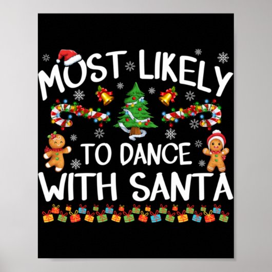 Most Likely To Dance With Santa Christmas Pajamas Poster (Vorne)