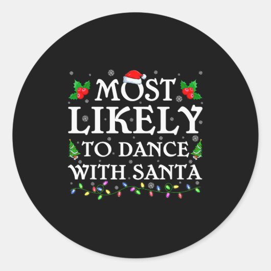 Most Likely To Dance With Santa Christmas Pajamas Runder Aufkleber (Vorderseite)
