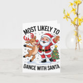 Most Likely To Dance With Santa Funny Christmas De Karte (Gelbe Blume)
