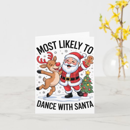Most Likely To Dance With Santa Funny Christmas De Karte (Gelbe Blume)