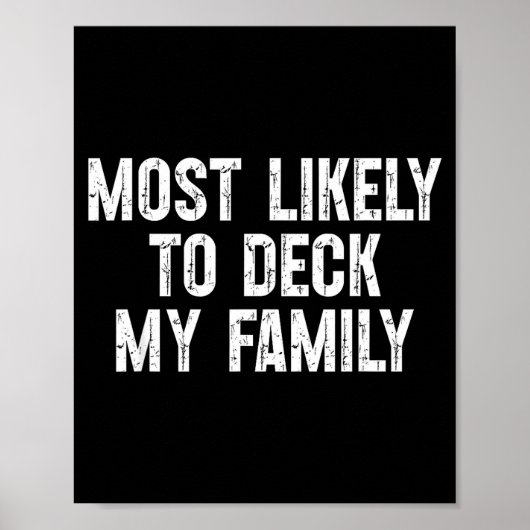 Most Likely To Deck My Family Funny Christmas Fami Poster (Vorne)