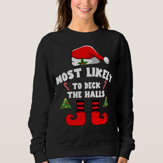Most likely to deck the halls sweatshirt (Vorderseite)