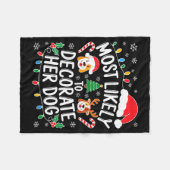 Most Likely To Decorate Her Dog Shirt Family Chris Fleecedecke (Vorderseite (Horizontal))