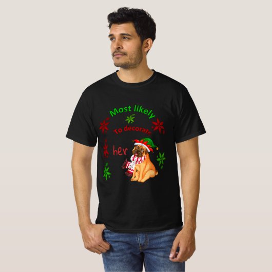 Most Likely to decorate her dog T-Shirt (Vorne ganz)