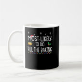 Most Likely To Do All The Baking Family Xmas Holid Kaffeetasse (Links)