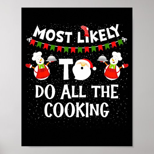 Most Likely To Do All The Cooking Christmas Family Poster (Vorne)