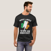 Most Likely To Do An Irish Exit St Patrick's Day C T-Shirt (Vorne ganz)