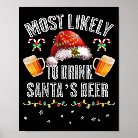 Most Likely To Drink All Santa’s Beer Christmas Dr Poster (Vorne)