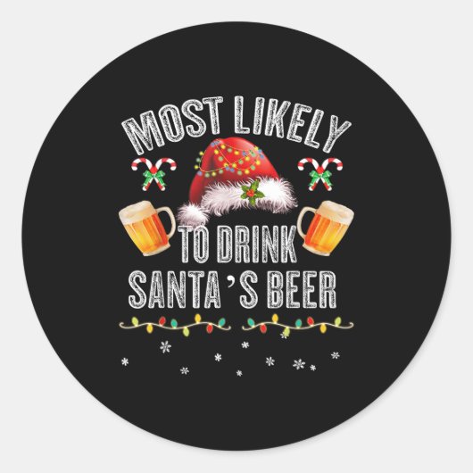 Most Likely To Drink All Santa’s Beer Christmas Dr Runder Aufkleber (Vorderseite)