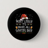 Most Likely To Drink All Santa’s Beer Drinking Chr Button (Vorderseite)