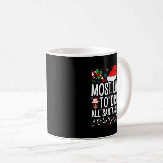 Most Likely To Drink All Santa's Coffee Matching F Kaffeetasse (VorderseiteRechts)