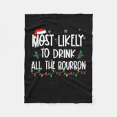 Most Likely To Drink All The Bourbon Christmas Dri Fleecedecke (Vorderseite)