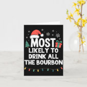 Most Likely To Drink All The Bourbon Christmas Fun Karte (Gelbe Blume)