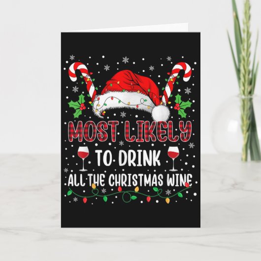 Most Likely To Drink All The Christmas Wine Family Karte (Vorderseite)
