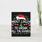 Most Likely To Drink All The Eggnog Christmas Eggn Karte (Vorderseite)