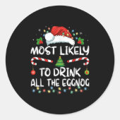 Most Likely To Drink All The Eggnog Christmas Eggn Runder Aufkleber (Vorderseite)