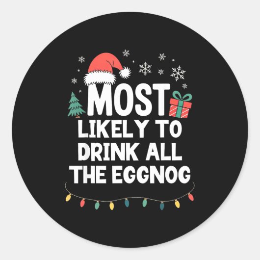Most Likely To Drink All The Eggnog Christmas Funn Runder Aufkleber (Vorderseite)