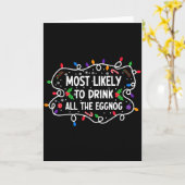 Most Likely To Drink All The Eggnog Karte (Gelbe Blume)