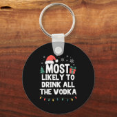 Most Likely To Drink All The Vodka Christmas Funny Schlüsselanhänger (Vorderseite)