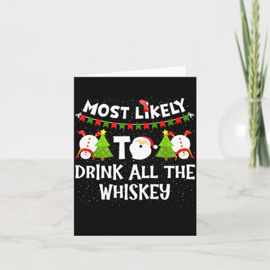 Most Likely To Drink All The Whiskey Funny Family Karte (Vorderseite)