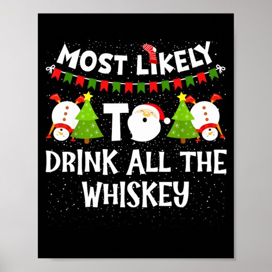 Most Likely To Drink All The Whiskey Funny Family  Poster (Vorne)