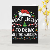 Most Likely To Drink All The Whiskey Santa Christm Karte (Gelbe Blume)
