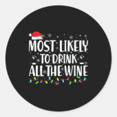 Most Likely To Drink All The Wine Christmas Runder Aufkleber (Vorderseite)