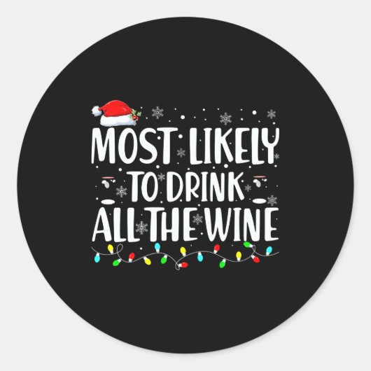 Most Likely To Drink All The Wine Christmas Runder Aufkleber (Vorderseite)