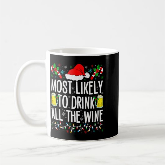 Most Likely To Drink All The Wine Funny Drinking C Kaffeetasse (Links)