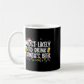 Most Likely To Drink Santa's Beer Fun Christmas Dr Kaffeetasse (Links)