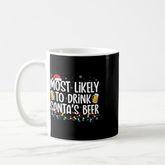 Most Likely To Drink Santa's Beer Fun Christmas Dr Kaffeetasse (Links)