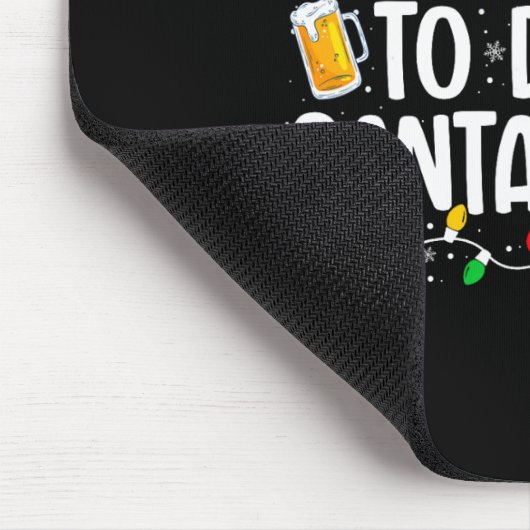 Most Likely To Drink Santa's Beer Fun Christmas Dr Mousepad (Ecke)